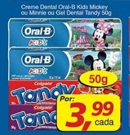 Supermercados Guanabara Creme Dental Oral-B Kids Mickey ou Minnie ou Gel Dental Tandy 50g oferta