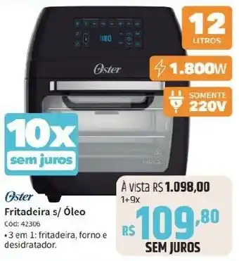 Deltasul Oster Fritadeira s/ Óleo Cód: 42306 .3 em 1: fritadeira, forno e desidratador. oferta