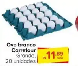 Carrefour Ovo branco Carrefour Grande, 20 unidades oferta