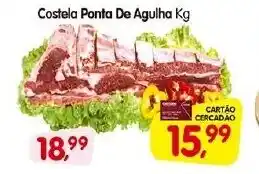 Cercadão Costela Ponta De Agulha Kg oferta