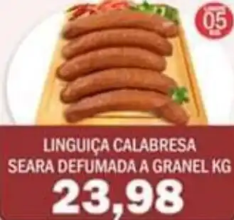 Supermercados Mendonça LINGUIÇA CALABRESA SEARA DEFUMADA A GRANEL KG oferta