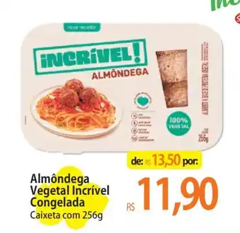 Atacadão Almôndega Vegetal Incrível Congelada Caixeta com 256g oferta
