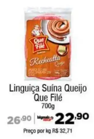 Big Mais Supermercados Linguiça Suína Queijo Que Filé 700g oferta