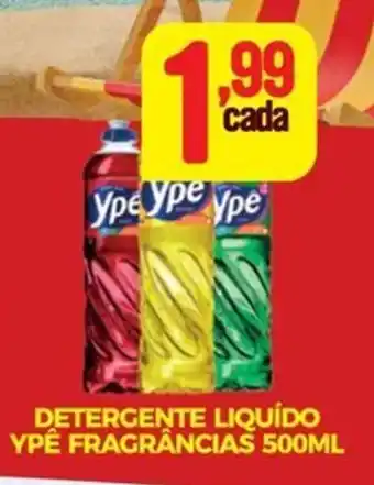 Fort Atacadista DETERGENTE LIQUIDO YPE FRAGRÂNCIAS 500ML oferta