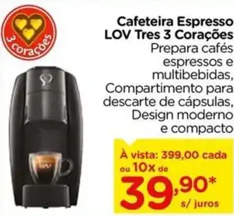 Carrefour Cafeteira Espresso LOV Tres 3 Corações Prepara cafés oferta