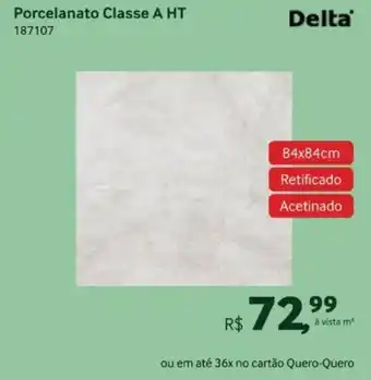 Quero Quero Porcelanato Classe A HT 187107 84x84cm oferta