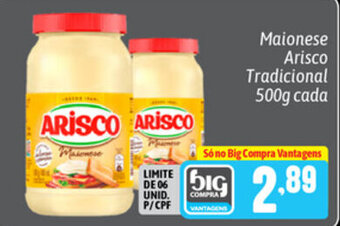 Supermercados Big Compra Maionese Arisco Tradicional 500g cada oferta
