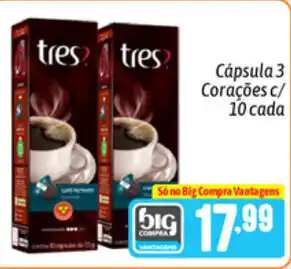 Supermercados Big Compra Capsula 3 Coracoes c/10 cada oferta