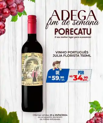 Supermercado Porecatu VINHO PORTUGUÊS JULIA FLORISTA 750ML oferta