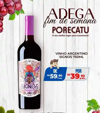 Supermercado Porecatu VINHO ARGENTINO SIGNOS 750ML oferta