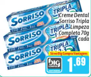 Supermercados Big Compra Creme Denatl Sorriso Tripla Limpeza Completa 70g cada oferta