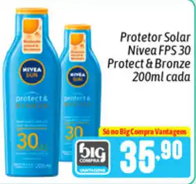 Supermercados Big Compra Protetor Solar Nivea FPS 30 Protect & Bronze 200ml cada oferta