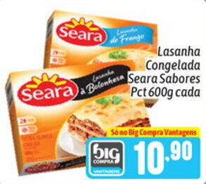 Supermercados Big Compra Lasanha Congelada Seara Sabores Pct 600g cada oferta