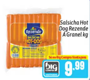 Supermercados Big Compra Salsicha Hot Dog Rezende A Granel 1kg oferta