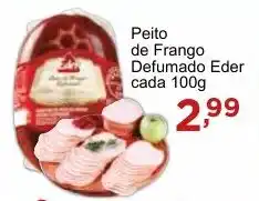 Rossi Supermercado Peito de Frango Defumado Eder cada 100g oferta