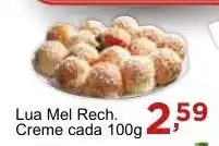 Rossi Supermercado Lua Mel Rech. Creme cada 100g oferta