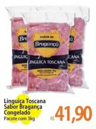 Atacadão Linguiça Toscana Sabor Bragança Congelado Pacote com 3kg oferta