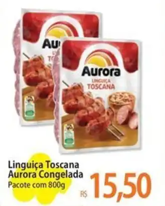 Atacadão Linguiça Toscana Aurora Congelada Pacote com 800g oferta
