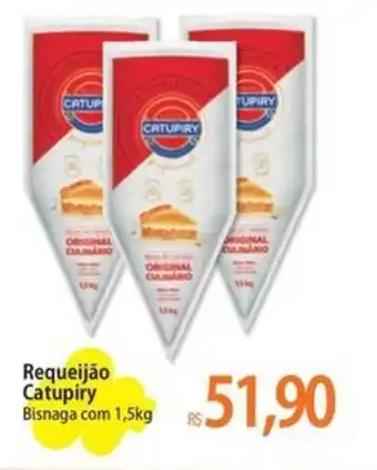 Atacadão Requeijão Catupiry Bisnaga com 1,5kg oferta