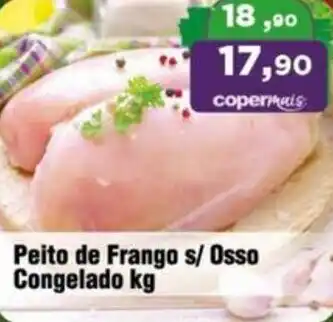 Copercana Peito de Frango s/ Osso Congelado kg oferta