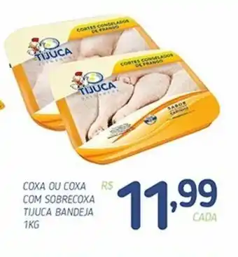 Coxa ou Coxa com Sobrecoxa Tijuca Bandeja 1kg