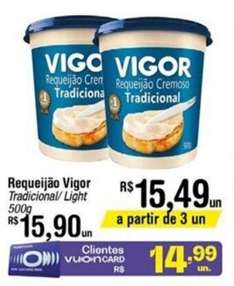 Fort Atacadista Requeijao Vigor 500g oferta