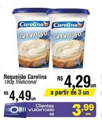 Fort Atacadista Requeijao Carolina 180g oferta