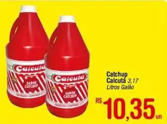Fort Atacadista Catchup Calcuta oferta