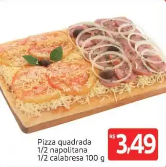 Pizza quadrada 1/2 napolitana 1/2 calabresa 100g