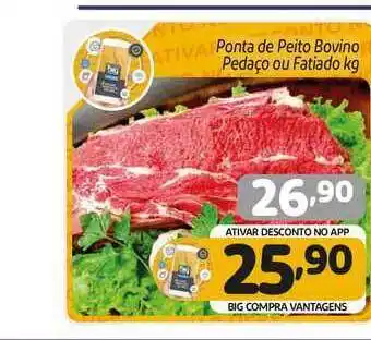 Supermercados Big Compra Ponta De Peito Bovino Pedaço Ou Fatiado 1kg oferta