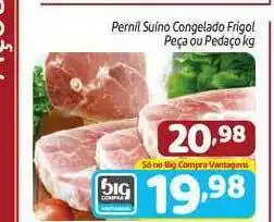Pernil Suino Congelado Frigol Peça Ou Pedaço 1kg