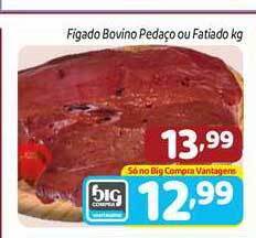 Supermercados Big Compra Figado Bovino Pedaço Ou Fatiado 1kg oferta