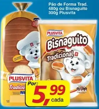 Pao de Forma Trad. 480g ou Bisnaguito 300g Plusvita