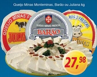 Supermercados Guanabara Queijo Minas Monteminas, Barao ou Juliana 1kg oferta