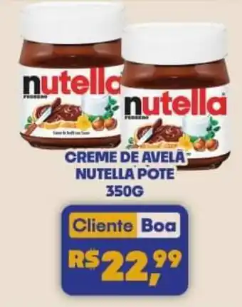 Boa Supermercados CREME DE AVELA NUTELLA POTE 350G oferta
