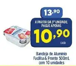 Arena Atacado Bandeja de Aluminio Facilita & Pronto 500ml com 10 unidades oferta