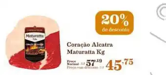 Mercadinhos São Luiz Coraçáo Alcatra Maturatta 20% De Desconto 1kg oferta