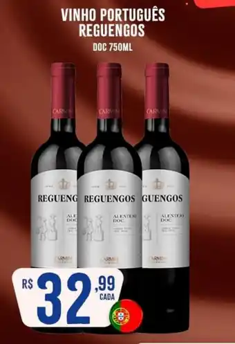 Atacadão Dia a Dia VINHO PORTUGUÊS REGUENGOS DOC 750ML oferta