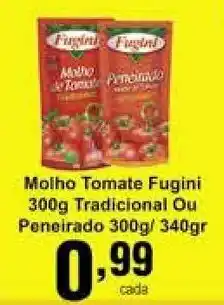 Rossi Supermercado Molho Tomate Fugini 300g Tradicionak ou Peneirado 300g/340g oferta