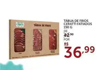 Super Nosso Tábua De Frios Ceratti Fatiados 150g oferta