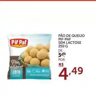 Super Nosso Pão De Queijo Pif-paf Sem Lactose 250g oferta