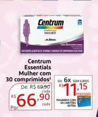 Drogaria Extra Centrum Essentials Mulher Com 30 Comprimidos oferta