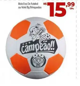 Bola Eva De Futebol Ou Volei Bg Brinquedos