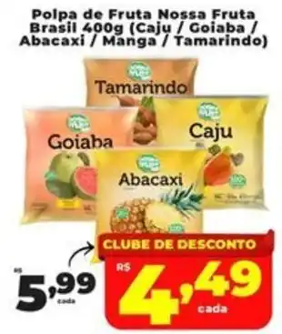 Polpa de Fruta Nossa Fruta Brasil 400g (Caju / Goiaba / Abacaxi / Manga / Tamarindo)