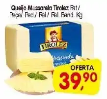 Cercadão Queijo Mussarela Tirolez kg oferta