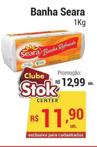 Stok Center Banha Seara 1kg oferta