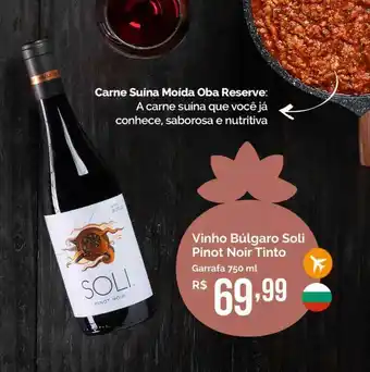 Oba Hortifruti Vinho Búlgaro Soli Pinot Noir Tinto oferta