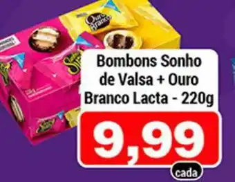 Shibata Supermercados Bombons Sonho De Valsa + Ouro Branco Lacta 220g oferta