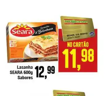 Rede Economia Lasanha Seara 600g sabores oferta