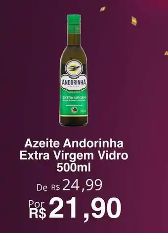 VN Autosserviço Azeite Andorinha Extra Virgem Vidro 500ml oferta